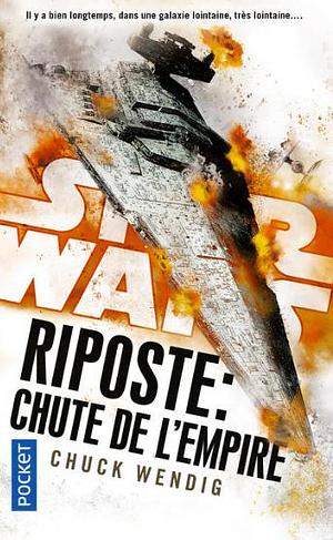 Chute de l'Empire by Chuck Wendig