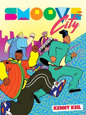 Smoove City, Volume 1 by Kenny Keil