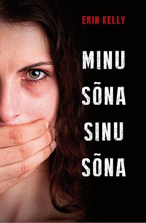 Minu sõna, sinu sõna by Erin Kelly