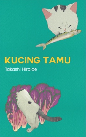 Kucing Tamu by Takashi Hiraide, Era Ari Astanto