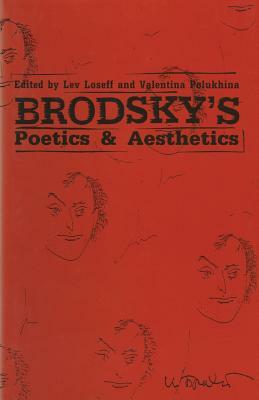 Brodsky's Poetics and Aesthetics by Lev Loseff, Valentina Polukhina