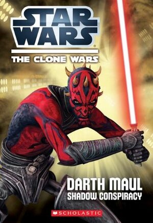 Darth Maul: Shadow Conspiracy by Jason Fry