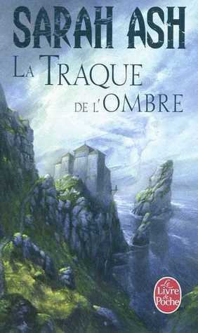 La Traque de L'Ombre by Sarah Ash