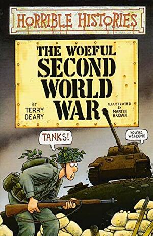 The Woeful Second World War by Terry Deary