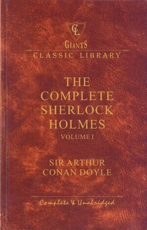 Sherlock Holmes, Volume 1: A Study in Scarlet & Other Sherlock Holmes Stories by Arthur Conan Doyle