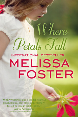 Where Petals Fall by Melissa Foster