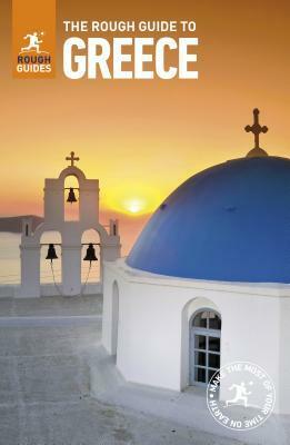 The Rough Guide to Greece by John Malathronas, Martin Zatko, Rebecca Hall, John Fisher, Nick Edwards