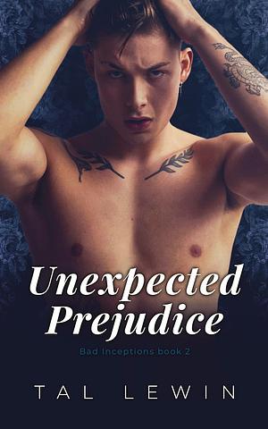 Unexpected Prejudice  by Tal Lewin