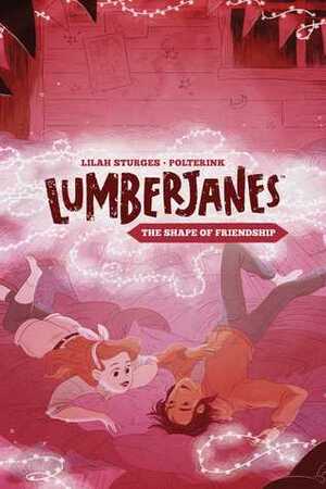 Lumberjanes: The Shape of Friendship by Lilah Sturges