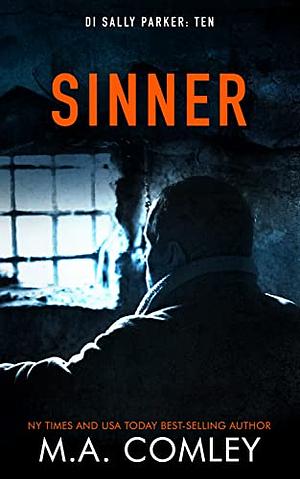 Sinner by M. A. Comley