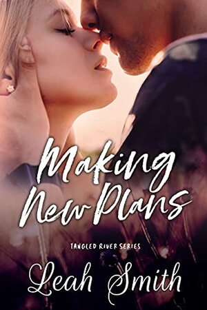Making New Plans by Leah Smith