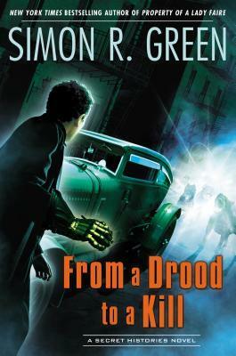 From a Drood to a Kill by Simon R. Green