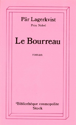 Le Bourreau by Pär Lagerkvist