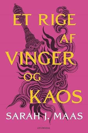 Et rige af vinger og kaos by Sarah J. Maas