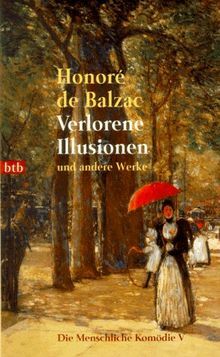 Verlorene Illusionen by Honoré de Balzac