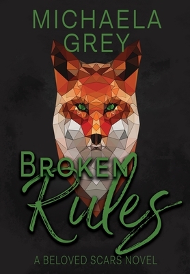 Broken Rules by Michaela Grey