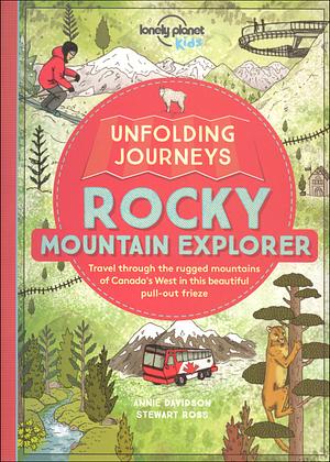 Unfolding Journeys Rocky Mountain Explorer by Stewart Ross
