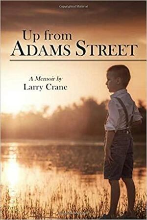 Up from Adams Street by Larry Crane