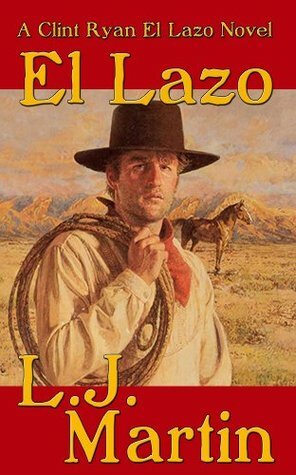 El Lazo by L.J. Martin