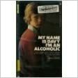 My Name Is Davy, I'm an Alcoholic by Anne Snyder