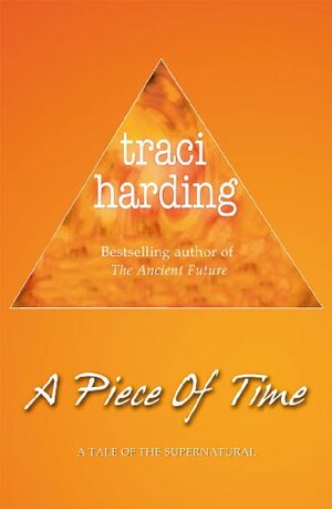 A Piece of Time by Traci Harding