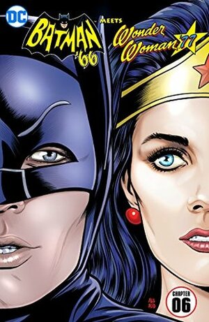 Batman '66 Meets Wonder Woman '77 (2016-) #6 by David Hahn, Jeff Parker, Marc Andreyko