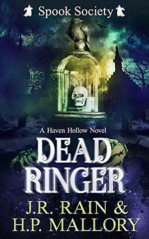 Dead Ringer by H.P. Mallory, J.R. Rain