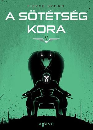 Sötét korok by Pierce Brown