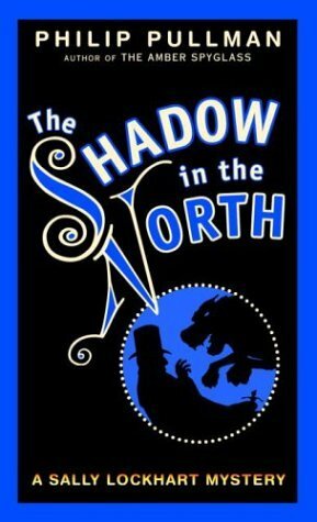 The Shadow in the North by Philip Pullman