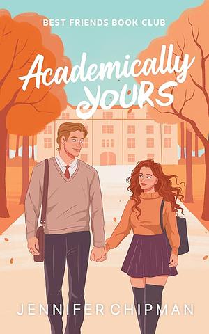 Academically Yours by Jennifer Chipman