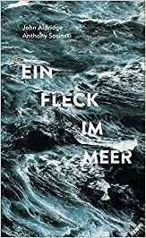 Ein Fleck im Meer by Anthony Sosinski, John Aldridge