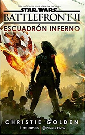 Battlefront II: Escuadrón Infernal by Christie Golden