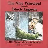 The Vice Principal from the Black Lagoon by Mike Thaler