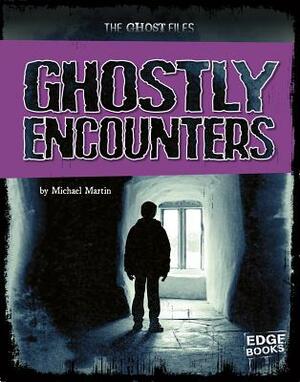 Ghostly Encounters by Suzanne Garbe