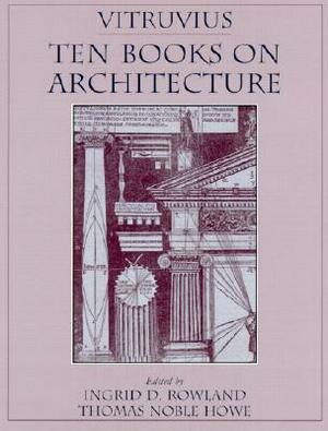 Vitruvius: 'ten Books on Architecture by Vitruvius