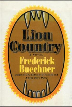 Lion Country by Frederick Buechner