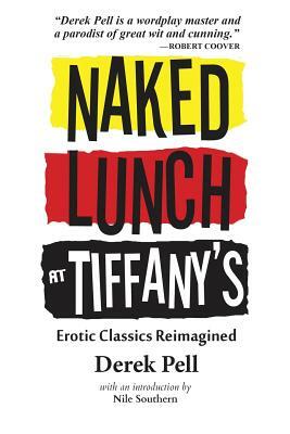 Naked Lunch at Tiffany's by Derek Pell