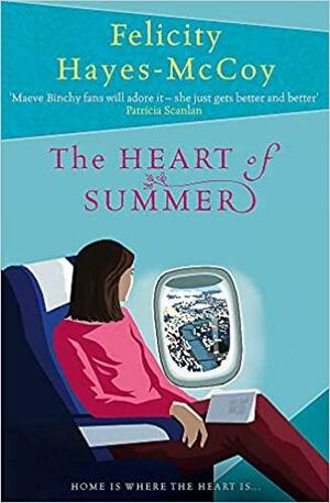 The Heart of Summer by Felicity Hayes-McCoy