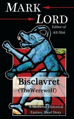 Bisclavret (The Werewolf) by Mark Lord