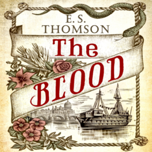The Blood by E.S. Thomson