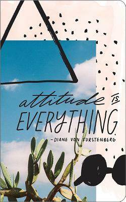 Attitude Is Everything.: Write Now Journal by Emily Carlson