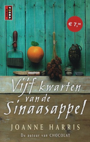 Vijf kwarten van de sinaasappel by Joanne Harris