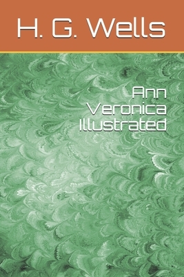 Ann Veronica Illustrated by H.G. Wells