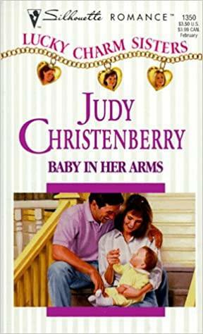 Baby in Her Arms by Judy Christenberry