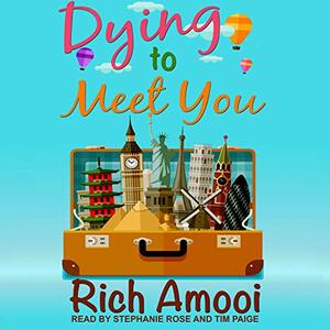 Dying to Meet You by Rich Amooi