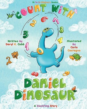 Count With Daniel Dinosaur by Daryl K. Cobb