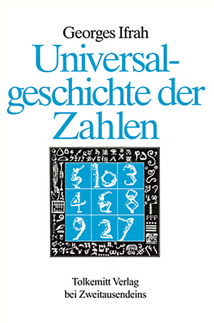 Universalgeschichte der Zahlen by Georges Ifrah