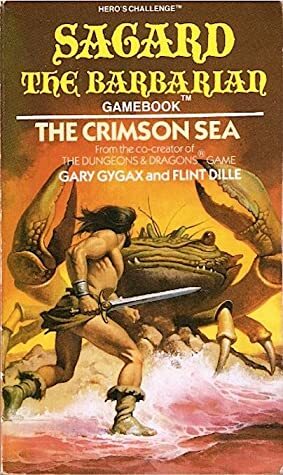 Sagard the Barbarian: The Crimson Sea No. 3 (Hero's challenge) by Flint Dille, Gary Gygax, Gino D'Achille