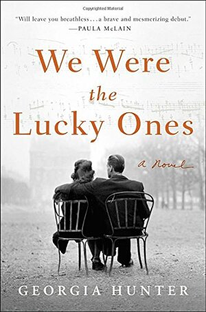 We Were the Lucky Ones by Georgia Hunter