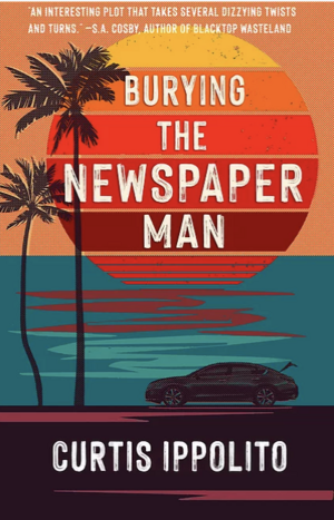 Burying the Newspaper Man by Curtis Ippolito